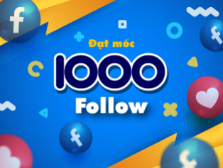 Mừng đạt mốc 1000 follow facebook